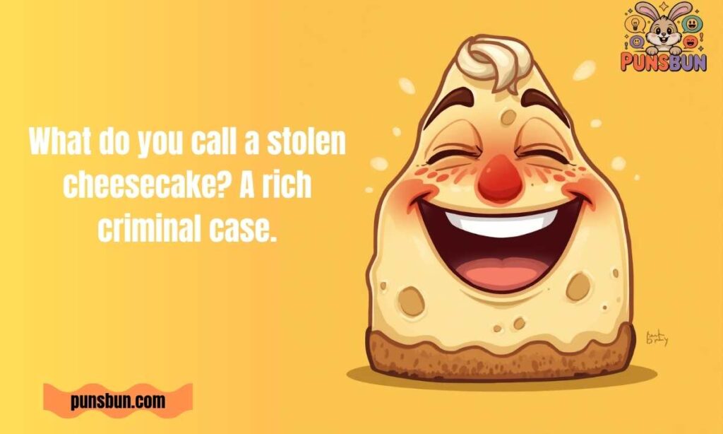 Cheesecake Jokes One Liners