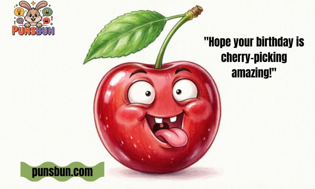 Cherry Birthday Puns 🎂