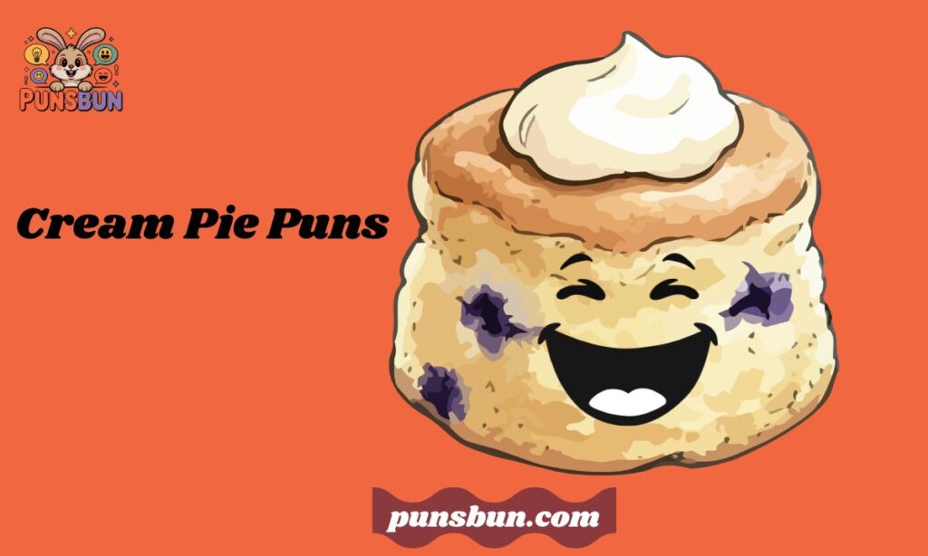 Cream Pie Puns