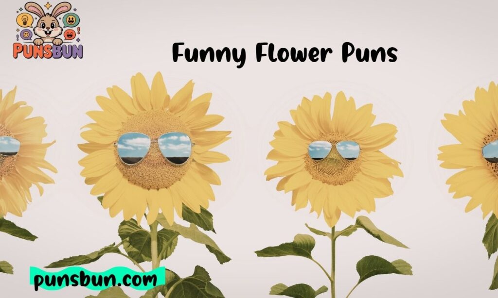 Funny Flower Puns