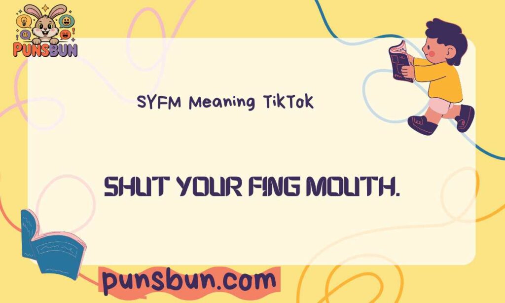 SYFM Meaning TikTok