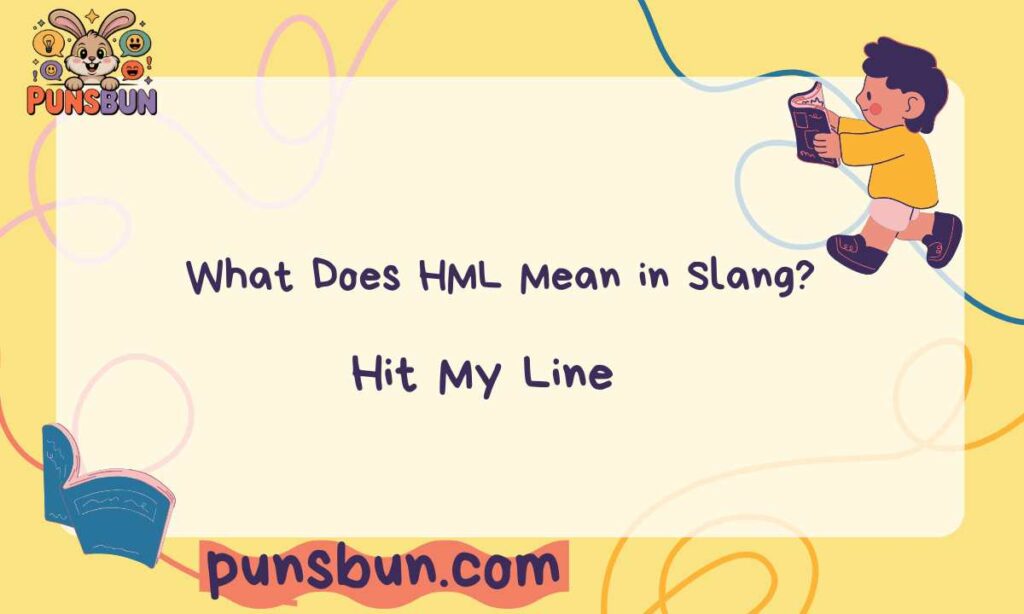 What Does HML Mean in Slang?