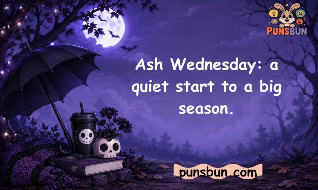 Ash Wednesday Puns
