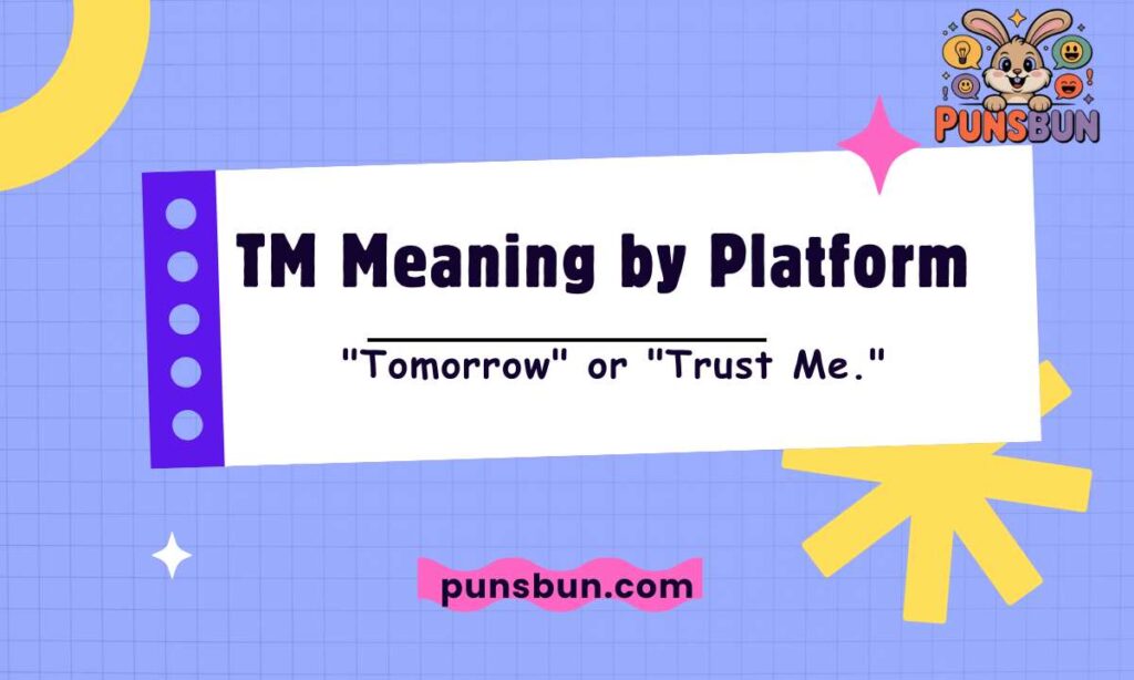 TM Meaning by Platform