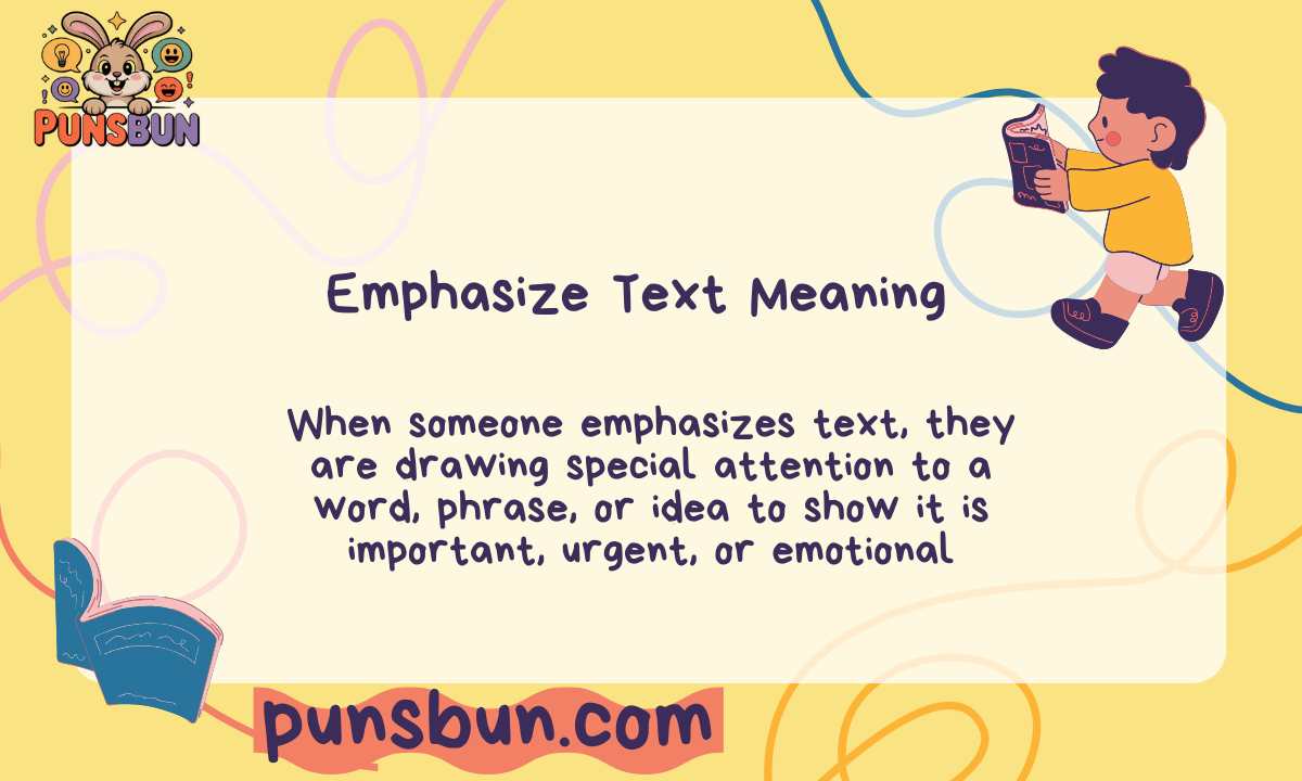 Emphasize Text Meaning
