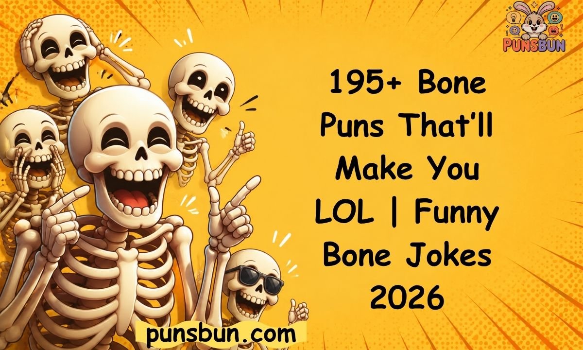 Bone Puns