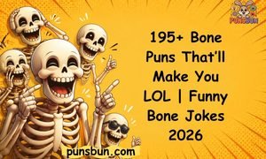 Bone Puns